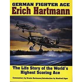 Ursula Hartmann, Manfred Jger: German Fighter Ace Erich Hartmann