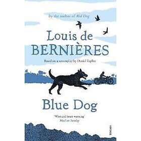 Louis de Bernieres: Blue Dog