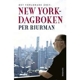 Per Bjurman: New York-dagboken det förlorade året