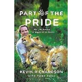 Kevin Richardson, Tony Park: Part Of The Pride