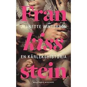 Jeanette Winterson: Frankissstein en kärlekshistoria