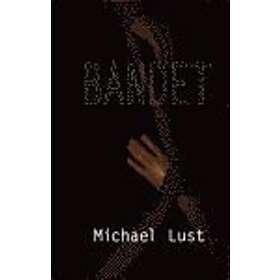Michael Lust: Bandet