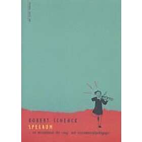 Robert Schenck: Spelrum