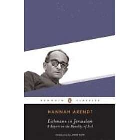 Hannah Arendt: Eichmann in Jerusalem