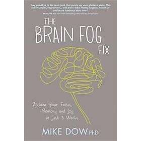Mike Dow: The Brain Fog Fix