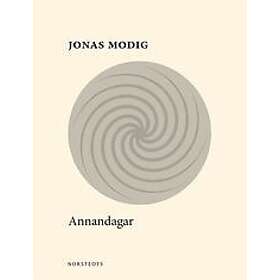 Jonas Modig: Annandagar
