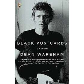 Dean Wareham: Black Postcards: A Rock & Roll Romance