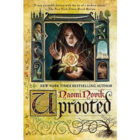 Naomi Novik: Uprooted