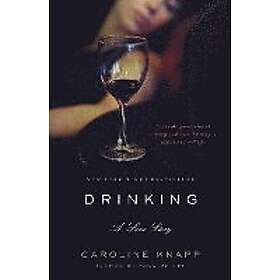 Caroline Knapp: Drinking: A Love Story