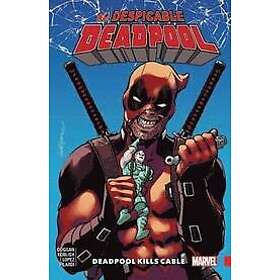 Gerry Duggan: Despicable Deadpool Vol. 1