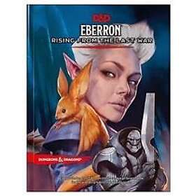 Wizards RPG Team: Eberron: Rising from the Last War (D&d Campaign Setting and Adventure Book)