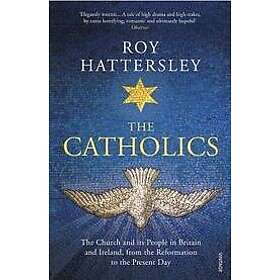 Roy Hattersley: The Catholics