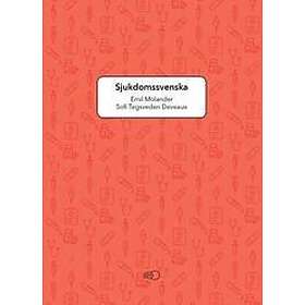 Emil Molander, Sofi Tegsveden Deveaux: Sjukdomssvenska