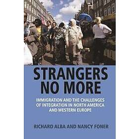Richard Alba, Nancy Foner: Strangers No More