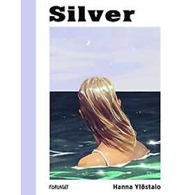 Hanna Ylöstalo: Silver