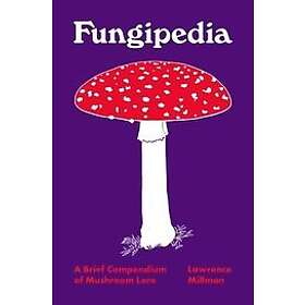 Lawrence Millman: Fungipedia