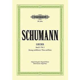 Robert Schumann, Max Friedländer: Complete Songs (High Voice): 77 Songs, Incl. Myrthen, Liederkreis, Frauenliebe, Dichterliebe; Original Key