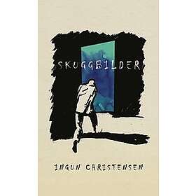 Ingun Christensen: Skuggbilder