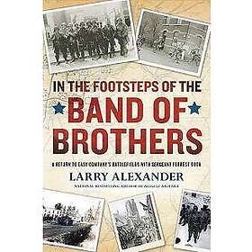 Larry Alexander: In The Footsteps Of Band Brothers