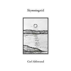 Carl Ahlstrand: Skymningstid