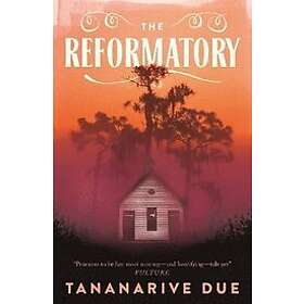 Tananarive Due: The Reformatory