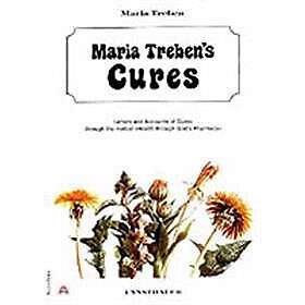 Maria Treben: Maria Treben's Cures