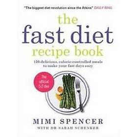 Mimi Spencer: The Fast Diet Recipe Book