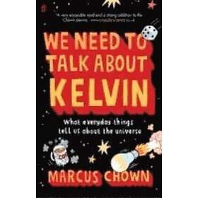 Marcus Chown: We Need to Talk About Kelvin