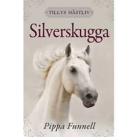 Pippa Funnell: Silverskugga