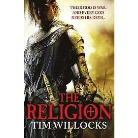 Tim Willocks: The Religion
