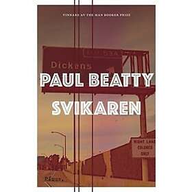 Paul Beatty: Svikaren