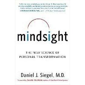 Daniel J Siegel: Mindsight