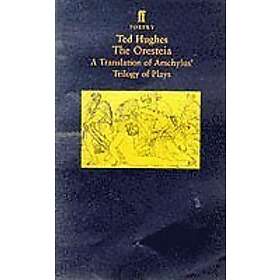 Ted Hughes: The Oresteia