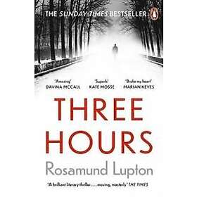Rosamund Lupton: Three Hours