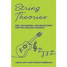 Adam Levy, Ethan Sherman: String Theories