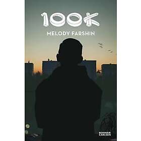 Melody Farshin: 100K