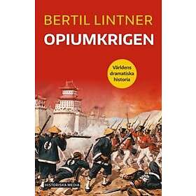 Bertil Lintner: Opiumkrigen