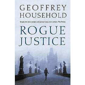 Geoffrey Household: Rogue Justice