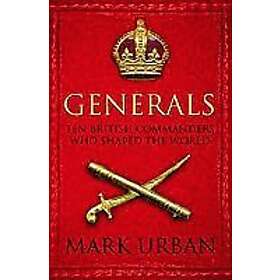 Mark Urban: Generals
