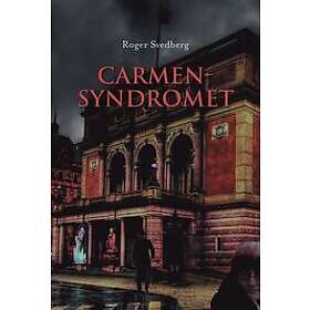 Roger Svedberg: Carmensyndromet