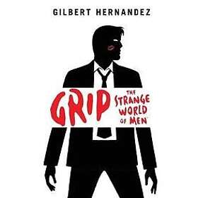 Gilbert Hernandez: Grip