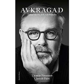 Claes de Faire, Thomas Petersson: Avkragad