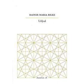 Rainer Maria Rilke: Urljud