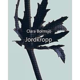 Clara Bolmsjö: Jordkropp