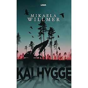 Mikaela Willmer: Kalhygge