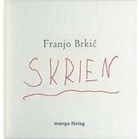 Franjo Brkic: Skrien