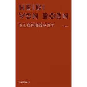 Heidi von Born: Eldprovet