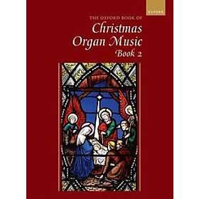 Robert Gower: The Oxford Book of Christmas Organ Music, 2