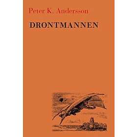 Peter K Andersson: Drontmannen