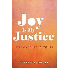 Tanmeet Sethi: Joy is My Justice